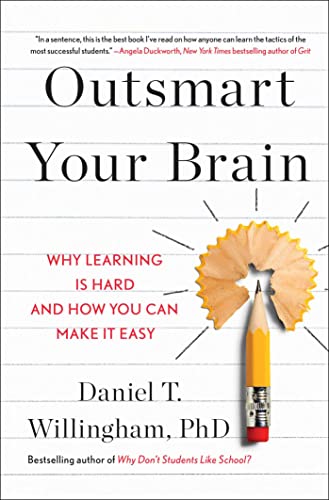 Outsmart Your Brain: Why Learning is Hard and How You Can Make It Easy von Gallery Books