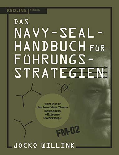 Das Navy-Seal-Handbuch für Führungsstrategien von Redline Verlag