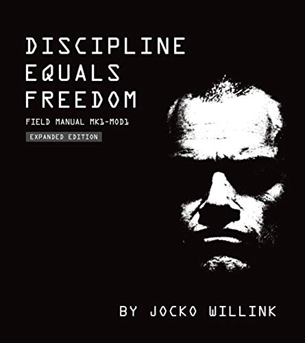 Discipline Equals Freedom: Field Manual: Field Manual MK1-MOD1 von St. Martin's Press