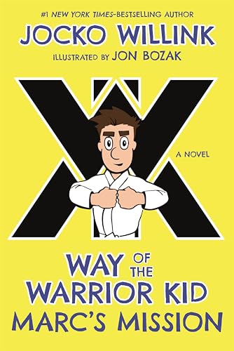 Marc's Mission: Way of the Warrior Kid (Way of the Warrior Kid, 2, Band 2)