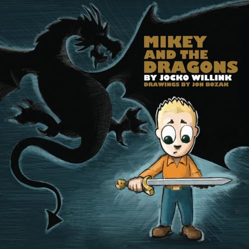 Mikey and the Dragons Mikey and the Dragons von Jocko Publishing