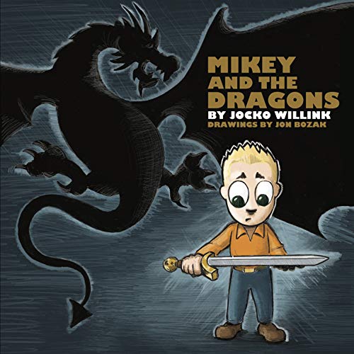 Mikey and the Dragons Mikey and the Dragons