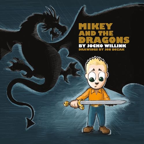 Mikey and the Dragons Mikey and the Dragons von Square Fish