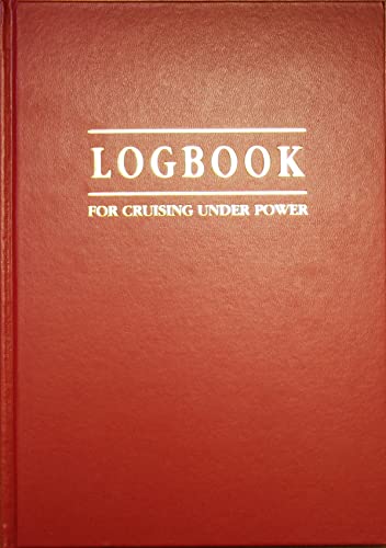 Logbook for Cruising Under Power (Logbooks)