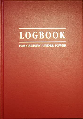 Logbook for Cruising Under Power (Logbooks)