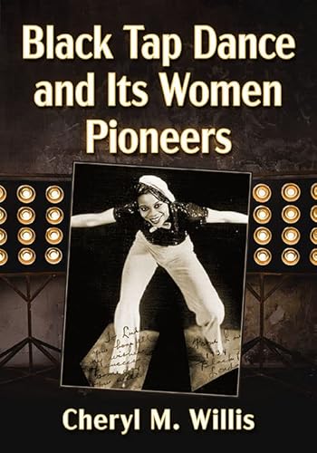 Black Tap Dance and Its Women Pioneers
