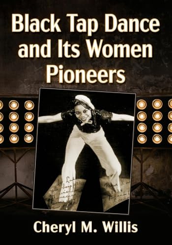 Black Tap Dance and Its Women Pioneers