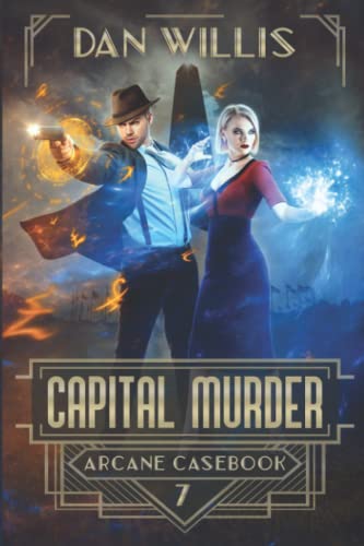 Capital Murder (Arcane Casebook, Band 7)