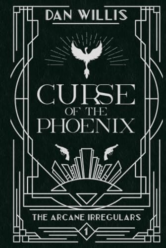 Curse of the Phoenix (The Arcane Irregulars, Band 1)