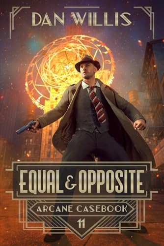 Equal & Opposite (Arcane Casebook, Band 11)