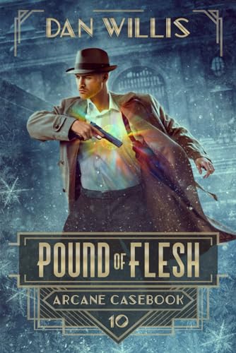 Pound of Flesh (Arcane Casebook, Band 10) von Independently published