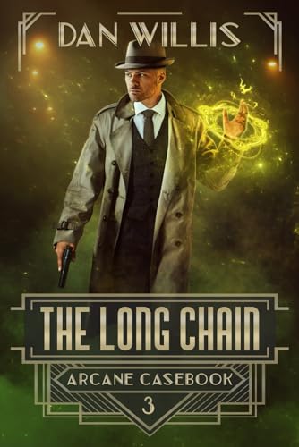 The Long Chain (Arcane Casebook, Band 3)