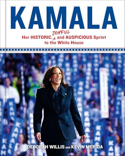 Kamala: Her Historic, Joyful, and Auspicious Sprint to the White House von 37 Ink
