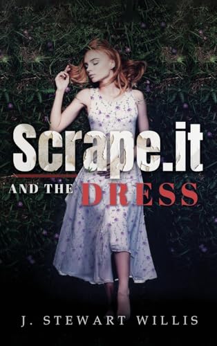 Scrape.It And The Dress von Authors' Tranquility Press
