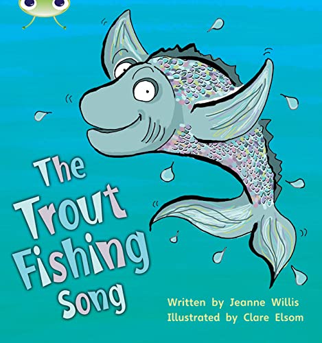 Bug Club Phonics Set 21 The Trout Fishing Song von Pearson Education Limited