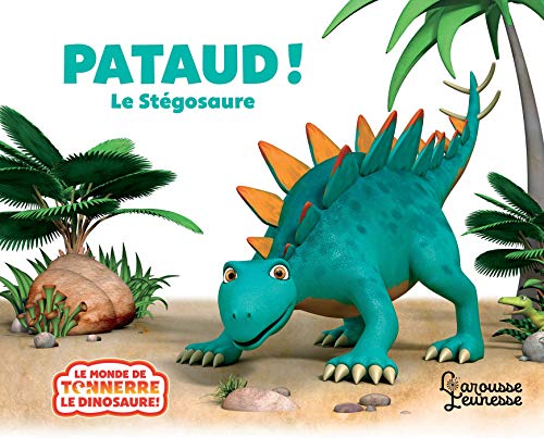Pataud le stégosaure Pataud le stégosaure von LAROUSSE