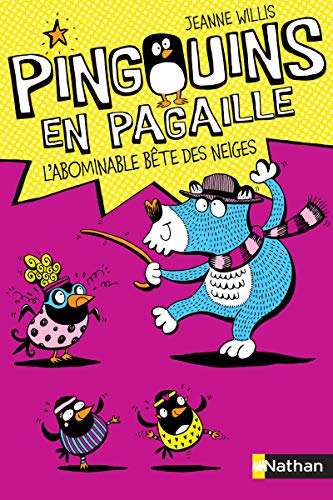 Pingouins en pagaille 3: L'Abominale bête des neiges (3)