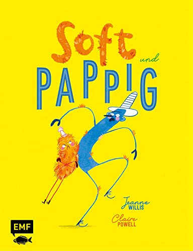 Soft und Pappig: Eine urkomische Bilderbuchgeschichte über beste Freunde für Kinder ab 3 Jahren