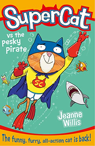 Supercat vs the Pesky Pirate von Harper Collins Childrens Books