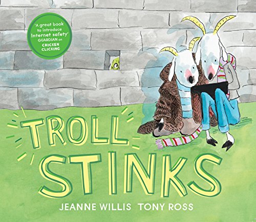 Troll Stinks!: Jeanne Willis (Online Safety Picture Books) von Andersen Press Ltd