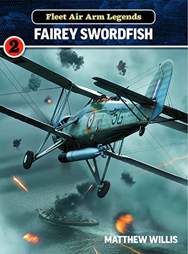 Fleet Air Arm Legends: Fairey Swordfish (Fleet Air Arm Legends, 2) von HarperTempest