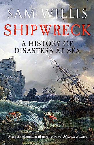 Shipwreck: A History of Disasters at Sea