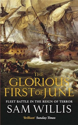 The Glorious First of June: Fleet Battle in the Reign of Terror (Hearts of Oak Trilogy, Band 3) von Quercus