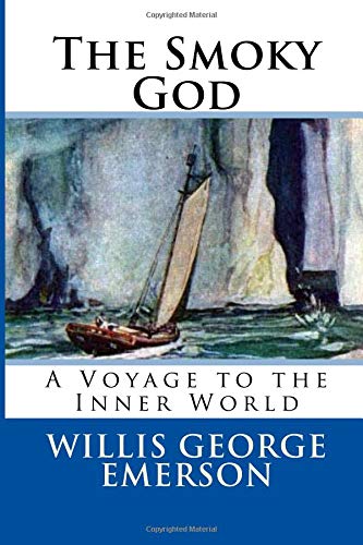 The Smoky God: A Voyage to the Inner World von CreateSpace Independent Publishing Platform