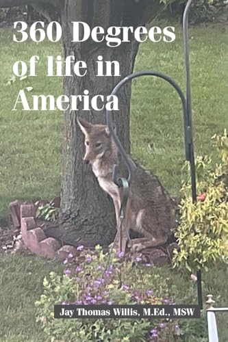 360 Degrees of life in America von Xlibris US
