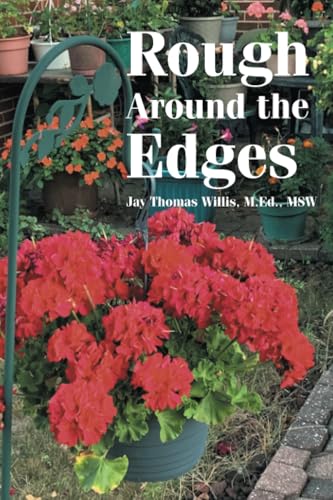 Rough Around the Edges von Xlibris US