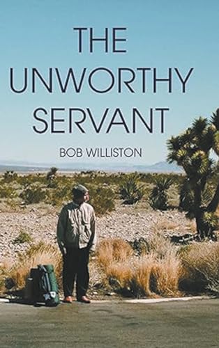 The Unworthy Servant von Go To Publish