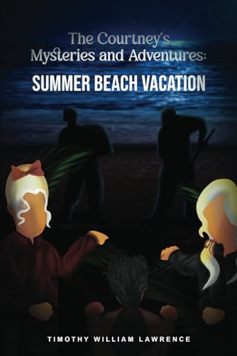 Summer Beach Vacation: The Courtney’s Mysteries and Adventures von Self Publishing