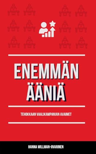 Enemmän ääniä: Tehokkaan vaalikampanjan avaimat von BoD – Books on Demand – Finnland
