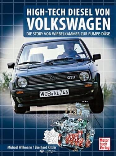 HIGH-TECH DIESEL VON VOLKSWAGEN: Die Story von Wirbelkammer zur Pumpe-Düse von Motorbuch