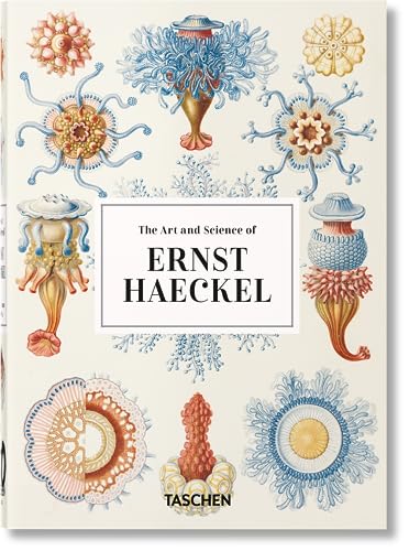 Ernst Haeckel. Kunst und Wissenschaft. 40th Ed. von TASCHEN