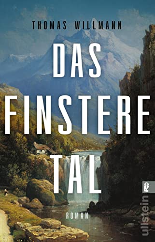 Das finstere Tal: Roman | »Alpenroman, Krimi und Western: Ein kühner Genremix, aber absolut gelungen.« Christine Westermann, WDR 2 Das finstere Tal: Roman | »Alpenroman, Krimi und Western: Ein kühner Genremix, aber absolut gelungen.« Christine Westermann, WDR 2