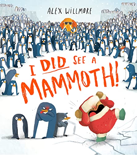 I Did See a Mammoth: A hilariously funny penguin packed children’s illustrated picture book von Farshore