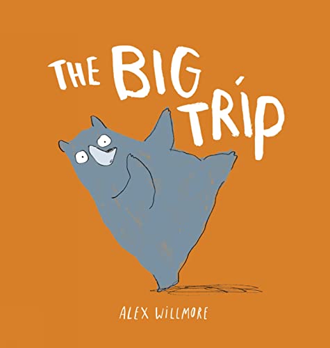 The Big Trip: by Alex Willmore von Tate Publishing