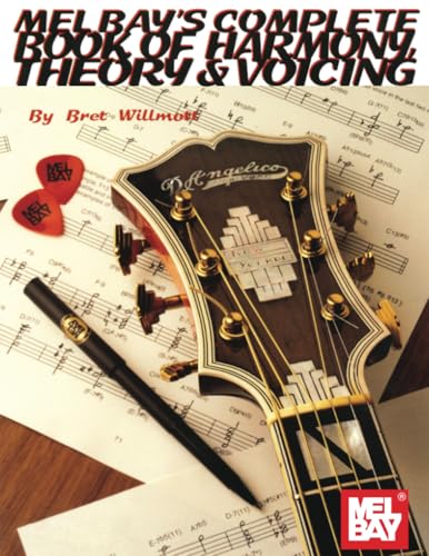 Complete Book of Harmony, Theory & Voicing von Mel Bay Publications, Inc.