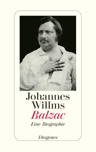 Balzac: Eine Biographie