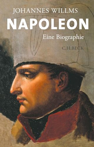 Napoleon: Eine Biographie von Beck C. H.