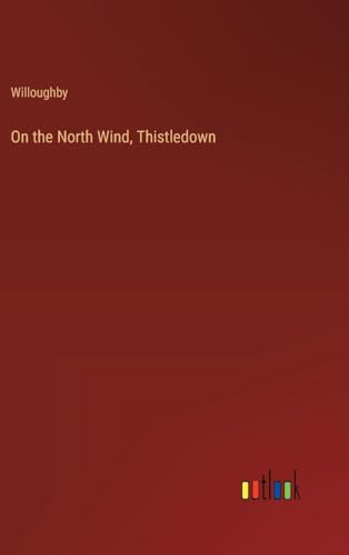 On the North Wind, Thistledown von Outlook Verlag