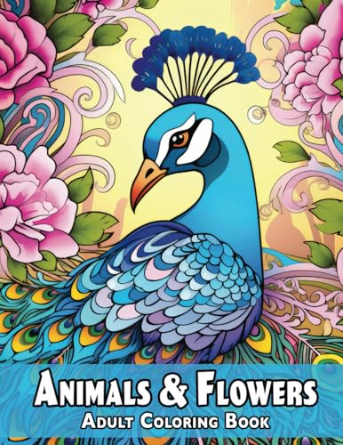 Animals & Flowers Adult Coloring Book: Mandala Style Floral Designs with Exotic Wild Animalz von Enchanted Willow