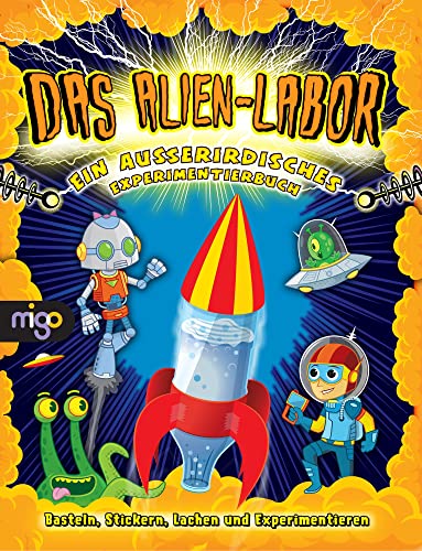 Das Alien-Labor: Ein außerirdisches Experimentierbuch. Beschäftigungsbuch mit vielen MINT-Experimenten, Stickern und Bastelsets für Kinder ab 6 Jahren (Das Spaßlabor für Kinder) von Oetinger