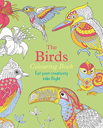 The Birds Colouring Book: Let Your Creativity Take Flight (Arcturus Creative Colouring) von Arcturus