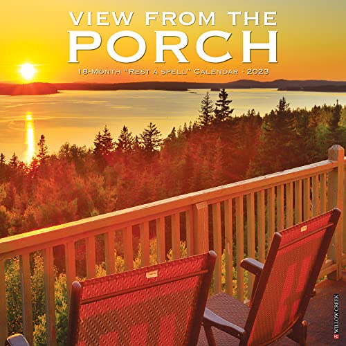 Porch View 2023 Wall Calendar von Willow Creek Press