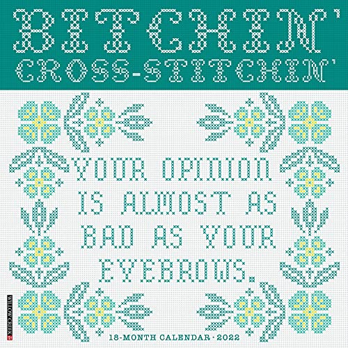 Bitchin' Cross-Stitchin' 2022 Wall Calendar Bitchin' Cross-Stitchin' 2022 Wall Calendar von WILLOW CREEK
