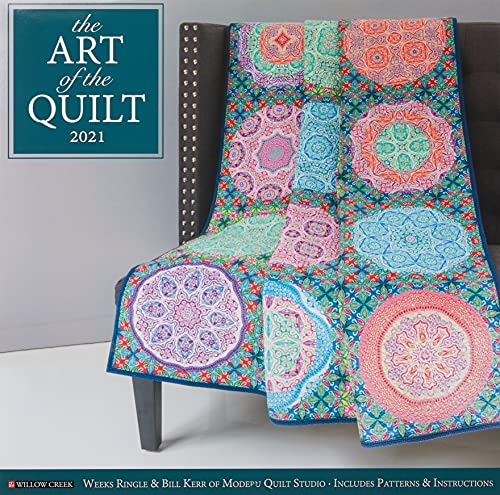 The Art of the Quilt 2021 Calendar von Willow Creek Press Calendars