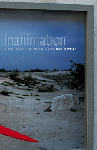 Inanimation: Theories of Inorganic Life: Theories of Inorganic Life Volume 35 (Posthumanities, Band 35)
