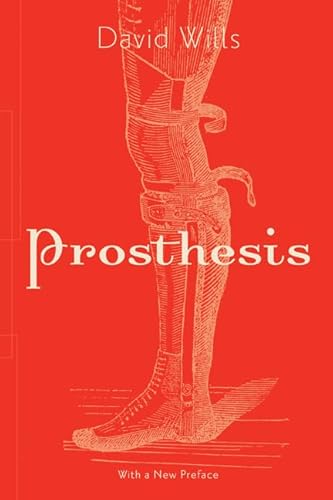 Prosthesis: Volume 64 (Posthumanities, Band 64)